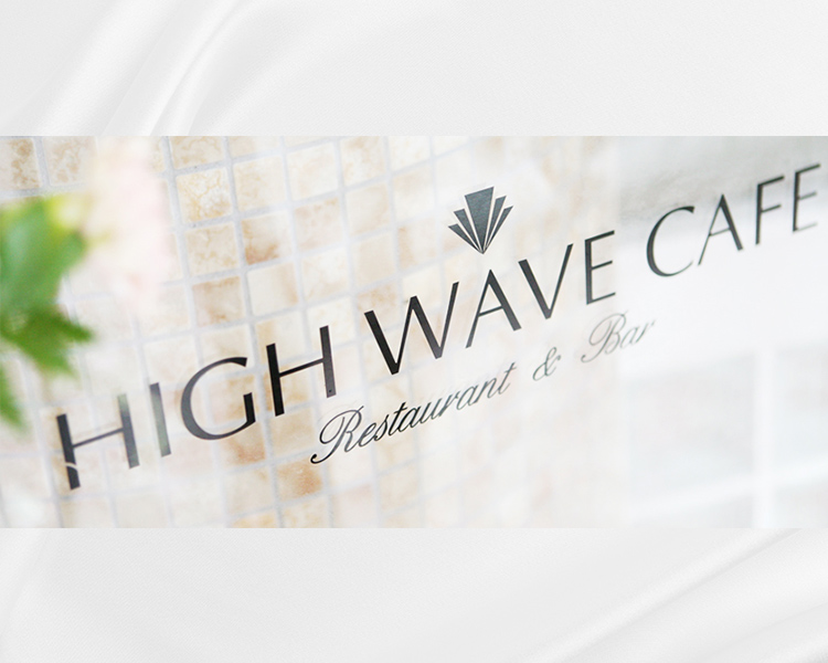 HIGH WAVE CAFE